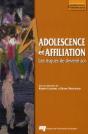 Adolescence Et Affiliation ; Les Risques De Devenir Soi - Preview