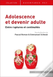 Adolescence Et Devenir Adulte : Entre Ruptures Et Continuités