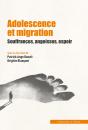 Adolescence Et Migration : Souffrances, Angoisses, Espoir - Preview