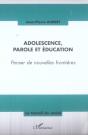 Adolescence, Parole Et Éducation : Penser De Nouvelles Frontières - Preview
