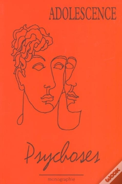 Capa do artigo Adolescence ; Psychoses ; Hors Serie