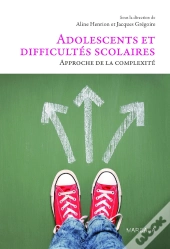 Adolescences Et Ecoles. Mission Impossible