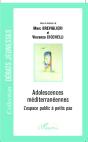 Adolescences Méditerranéennes ; L'Espace Public À Petits Pas - Preview