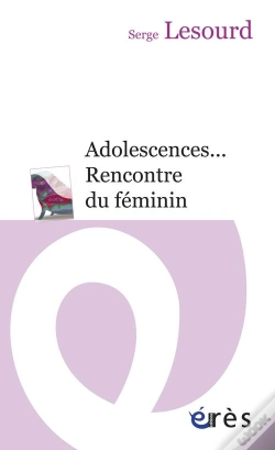 Capa do artigo Adolescences... Rencontre Du Féminin