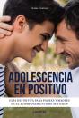 Adolescencia En Positivo - Preview