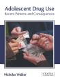 Adolescent Drug Use: Recent Patterns And - Preview