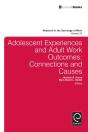 Adolescent Experiences And Adult Work Outcomes - Preview