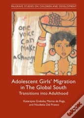 Adolescent Girls' Migration In The Global South