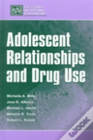 Adolescent Relationships And Drug Use
