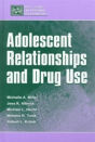 Adolescent Relationships And Drug Use - Preview
