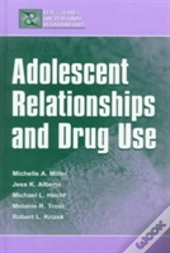Adolescent Relationships And Drug Use