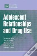 Adolescent Relationships And Drug Use