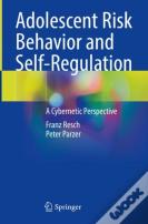 Adolescent Risk Behavior And Self-Regulation