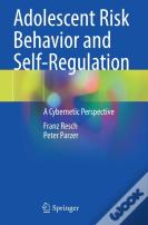 Adolescent Risk Behavior And Self-Regulation