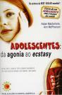 Adolescentes: da Agonia ao Ecstasy - Preview