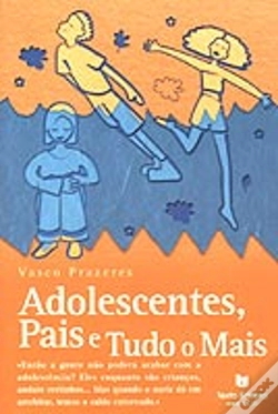 Capa do artigo Adolescentes, Pais e Tudo o Mais