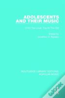 Adolescents And Their Music