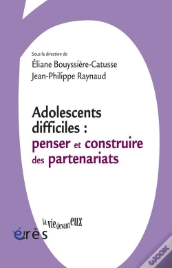 Capa do artigo Adolescents Difficiles ; Penser Et Construire Les Partenariats