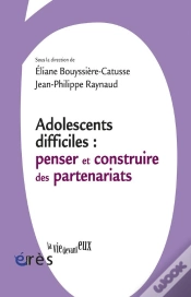 Capa do artigo Adolescents Difficiles ; Penser Et Construire Les Partenariats