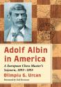 Adolf Albin In America - Preview