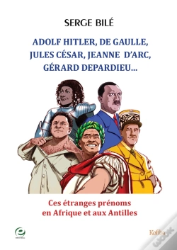 Capa do artigo Adolf Hitler, De Gaulle, Jules César, Gérard Depardieu, Jeanne  D'Arc, ...