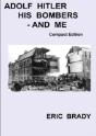 Adolf Hitler, His Bombers - And Me.  Com - Preview