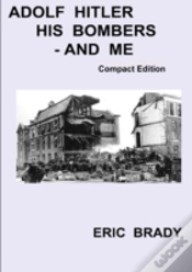 Capa do artigo Adolf Hitler, His Bombers - And Me.  Com