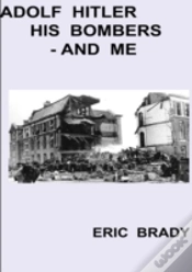 Capa do artigo Adolf Hitler, His Bombers - And Me