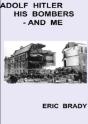 Adolf Hitler, His Bombers - And Me - Preview