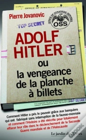 Adolf Hitler Ou La Vengeance De La Planche À Billets