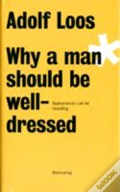 Capa do artigo Adolf Loos - Why A Man Should Be Well Dressed
