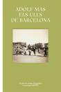 Adolf Mas. Els Ulls De Barcelona - Preview