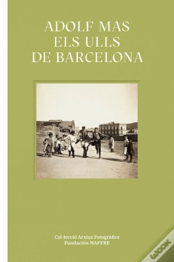 Capa do artigo Adolf Mas. Els Ulls De Barcelona