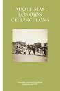 Adolf Mas. Los Ojos De Barcelona - Preview
