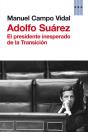 Adolfo Suarez. Historia De Una Soledad  - Preview