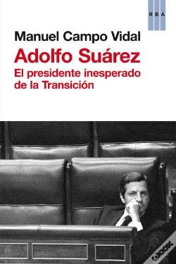 Capa do artigo Adolfo Suarez. Historia De Una Soledad 