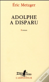 Adolphe A Disparu