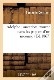 Capa do artigo Adolphe ; Anecdote Trouvée Dans Les Papiers D