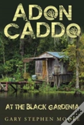 Adon Caddo At The Black Gardenia