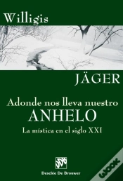 Capa do artigo Adonde Nos Lleva Nuestro Anhelo. La Mística En El Siglo Xxi