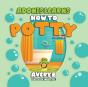 Adonis Learns How To Potty - Preview