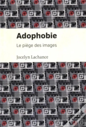 Capa do artigo Adophobie - Le Piege Des Images