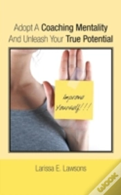 Capa do artigo Adopt A Coaching Mentality And Unleash Your True Potential