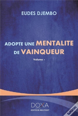 Capa do artigo Adopte Une Mentalité De Vainqueur