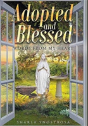 Adopted And Blessed - Preview