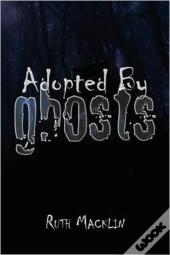 Adopted By Ghosts