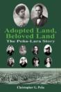 Adopted Land, Beloved Land: The Peña-Lar - Preview