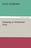 Adopting An Abandoned Farm