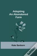 Adopting An Abandoned Farm
