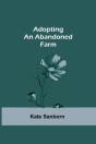 Adopting An Abandoned Farm - Preview